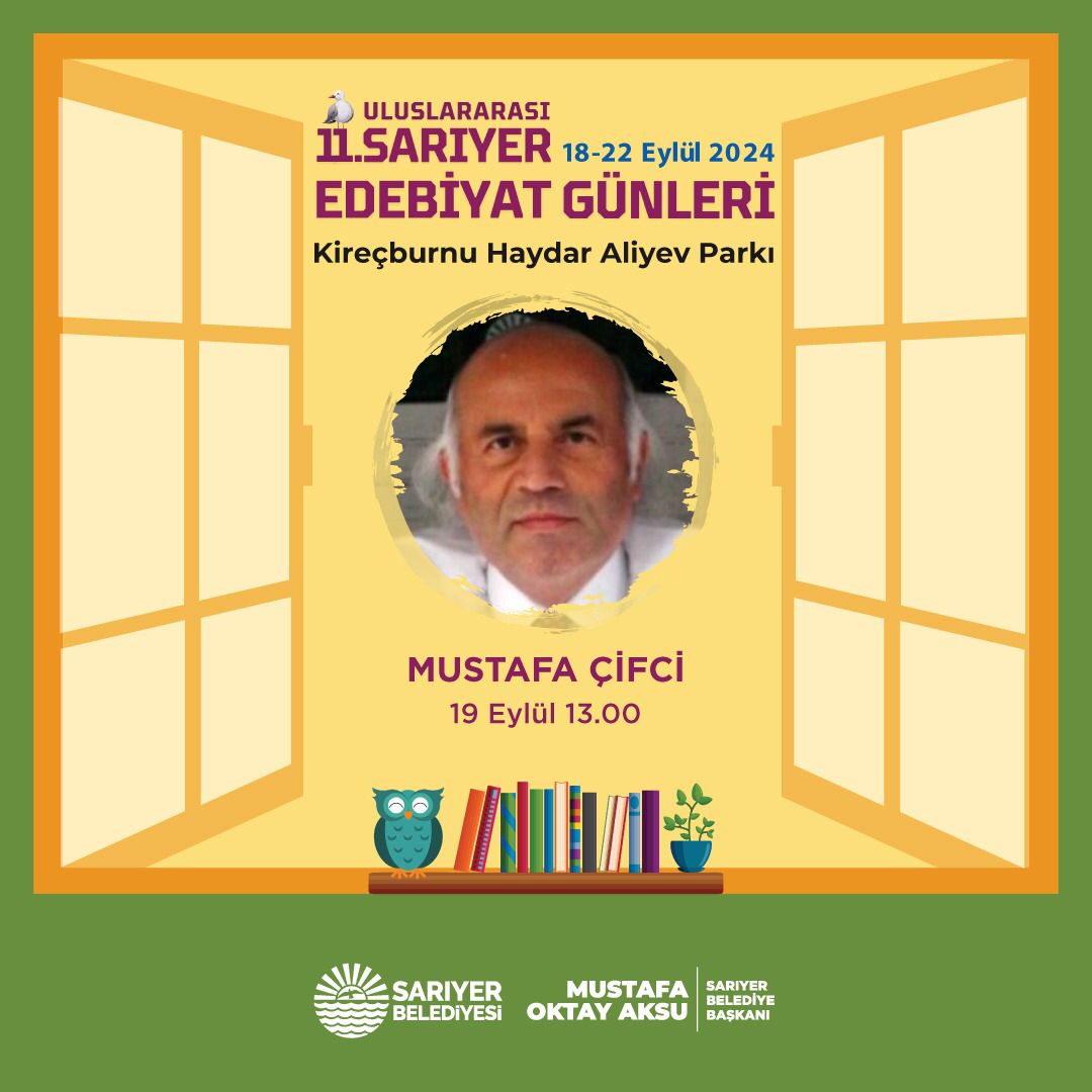 AŞK YAZARI MUSTAFA ÇİFCİ 11. SARIYER EDEBİYAT GÜNLERİNDE
