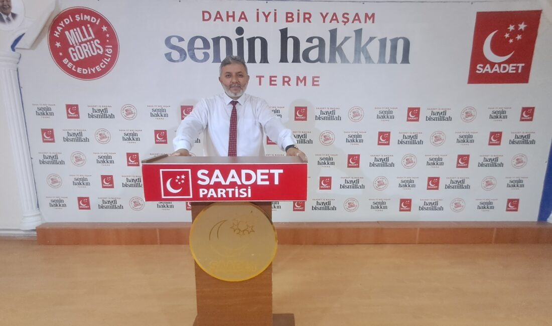 SAADET PARTİSİ TERME İLÇE