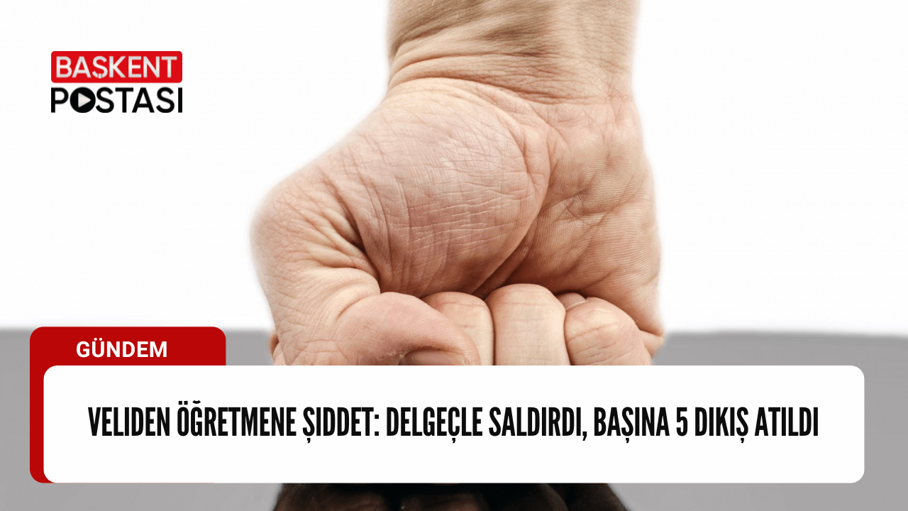 Veliden Öğretmene Şiddet: Delgeçle Saldırdı, Başına 5 Dikiş Atıldı