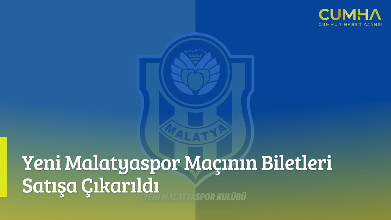 Yeni Malatyaspor Maçının Biletleri Satışa Çıkarıldı