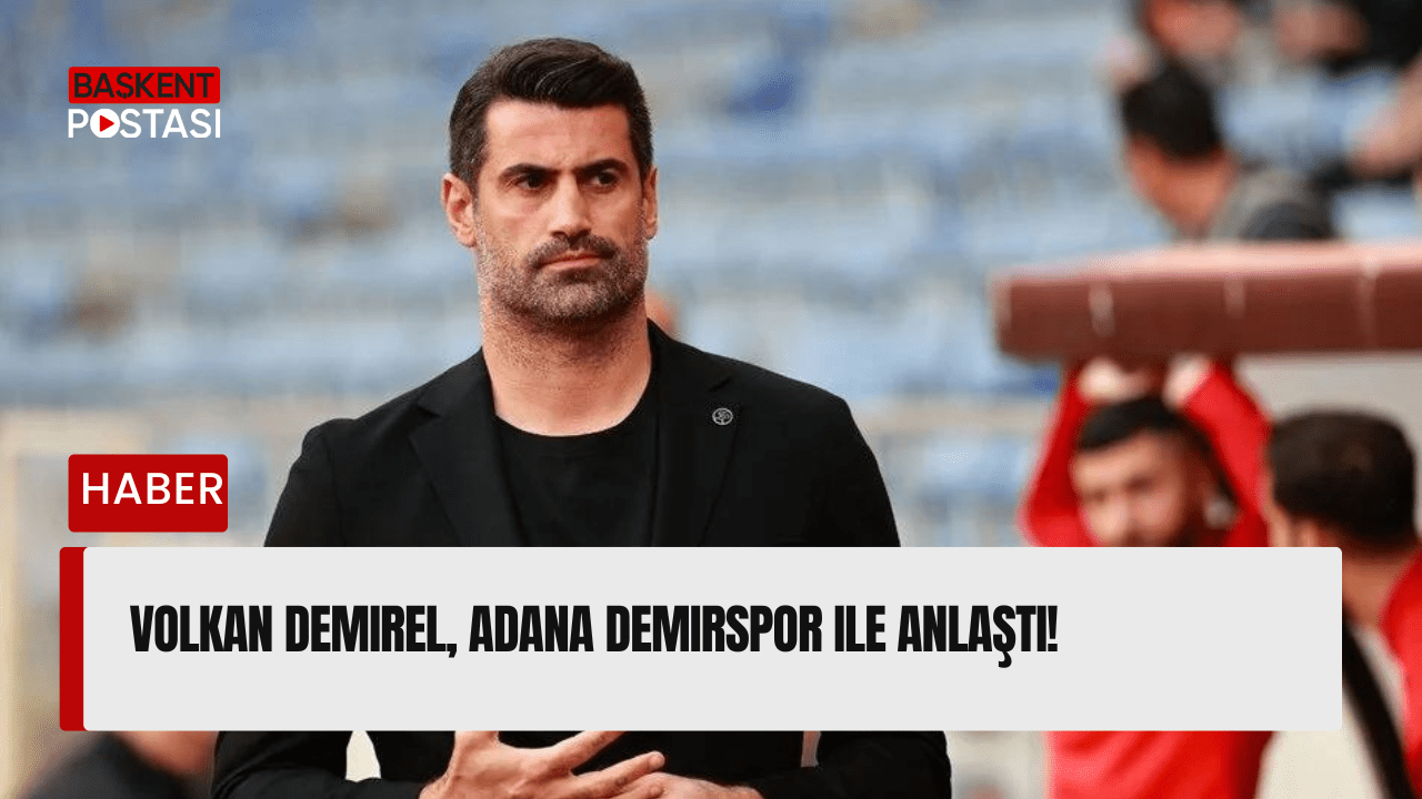 Volkan Demirel, Adana Demirspor ile Anlaştı!