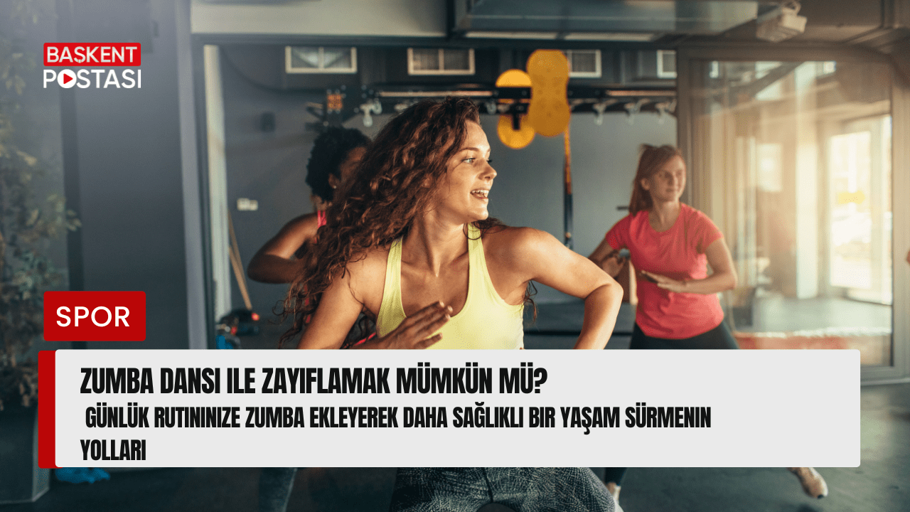 Zumba Dansı ile Zayıflamak Mümkün mü? Günlük Rutininize Zumba Ekleyerek Daha Sağlıklı Bir Yaşam Sürmenin Yolları