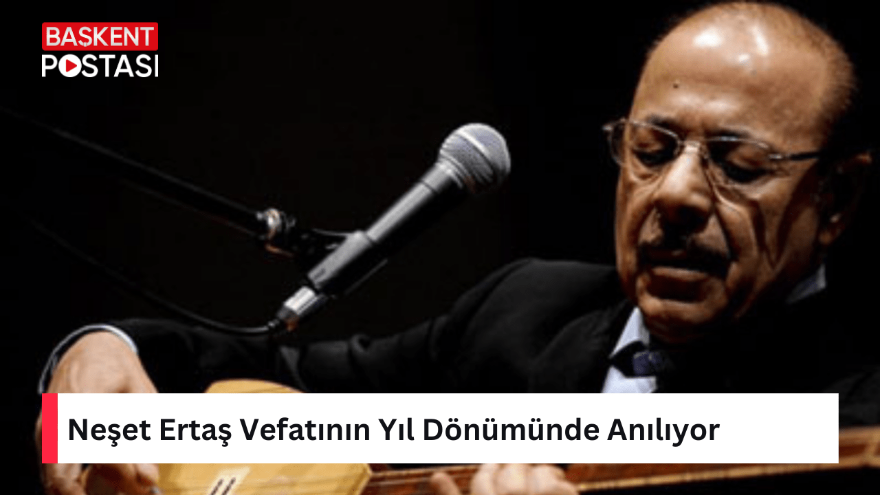 Neşet Ertaş Vefatının Yıl Dönümünde Anılıyor