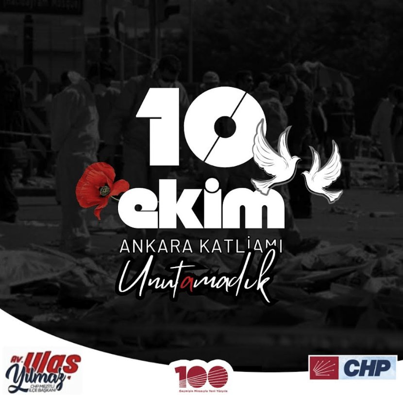 CUMHURİYET HALK PARTİSİ MEZİTLİ İLÇE BAŞKANI AV. ULAŞ YILMAZ: "10 EKİM'İ UNUTMADIK"