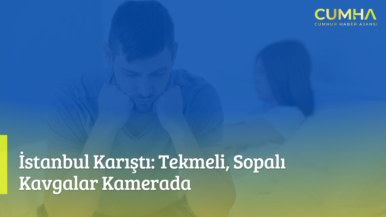 İstanbul Karıştı: Tekmeli, Sopalı Kavgalar Kamerada