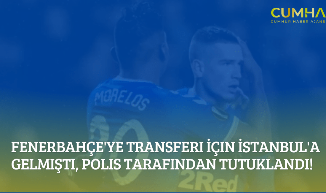 Fenerbahçe'nin transfer gündeminde olan