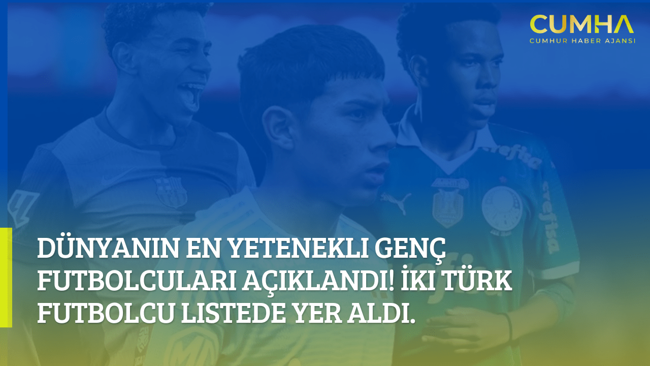 Dünyanın en yetenekli genç futbolcuları açıklandı! İki Türk futbolcu listede yer aldı.