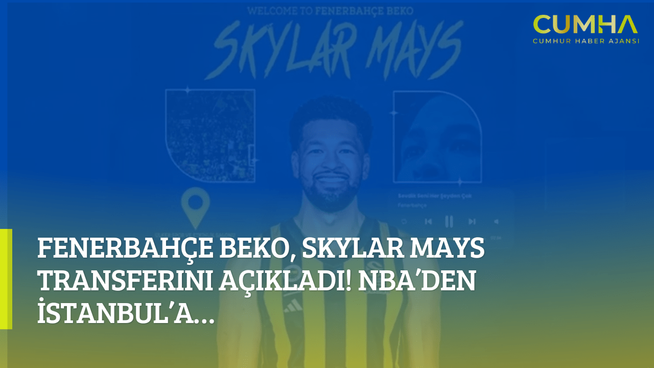 Fenerbahçe Beko, Skylar Mays Transferini Açıkladı! NBA’den İstanbul’a…