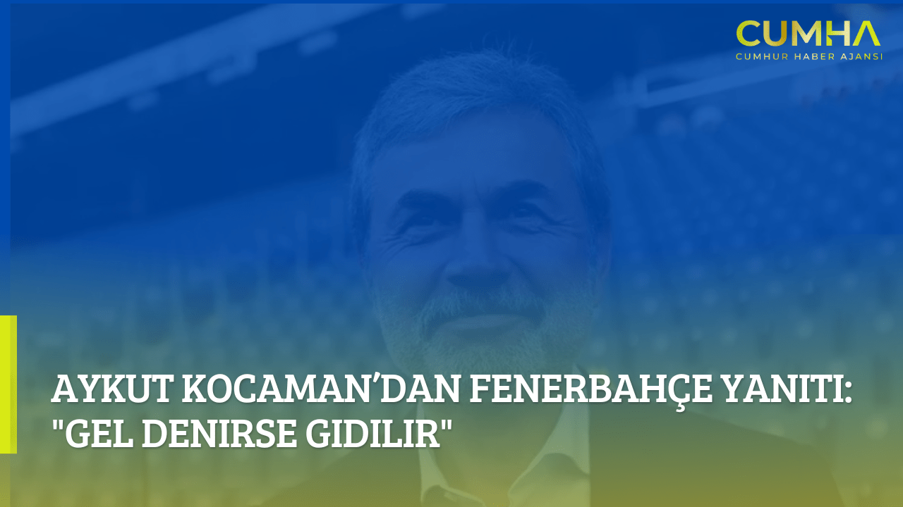 Aykut Kocaman’dan Fenerbahçe Yanıtı: "Gel Denirse Gidilir"