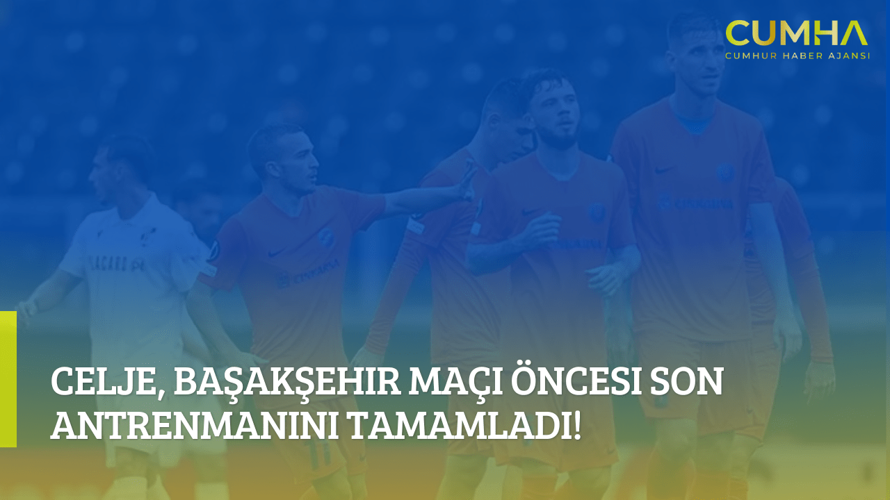 Celje, Başakşehir Maçı Öncesi Son Antrenmanını Tamamladı!