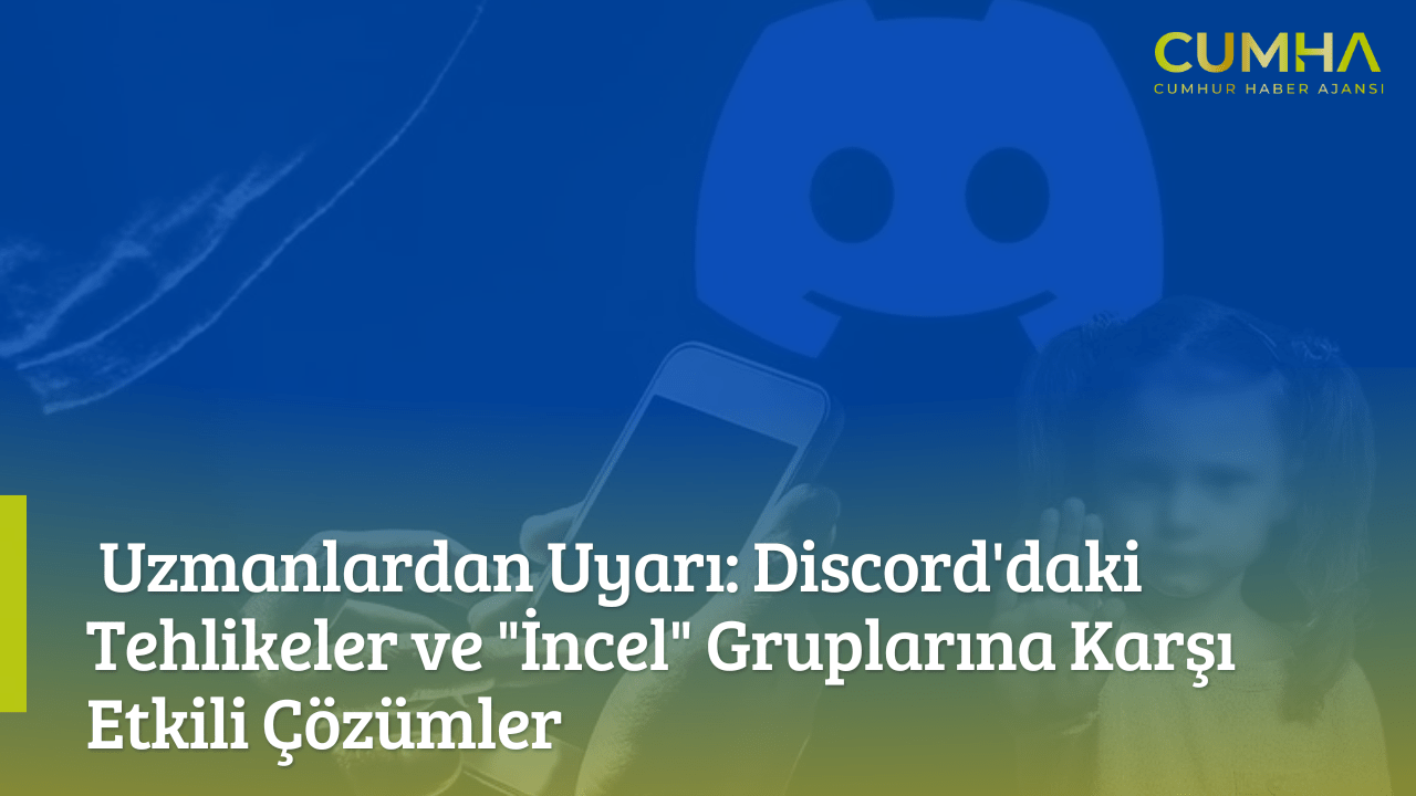 Uzmanlardan Uyarı: Discord'daki Tehlikeler ve "İncel" Gruplarına Karşı Etkili Çözümler