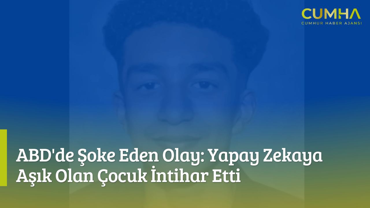 ABD'de Şoke Eden Olay: Yapay Zekaya Aşık Olan Çocuk İntihar Etti
