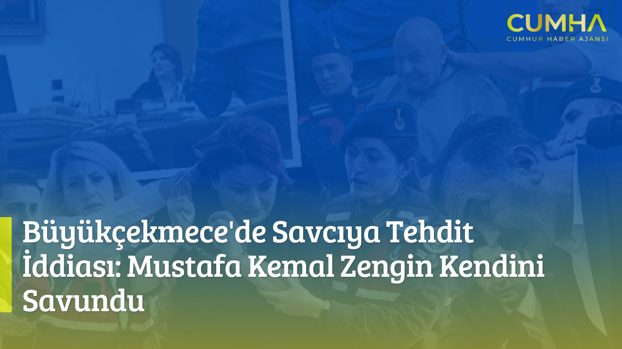 Büyükçekmece'de Savcıya Tehdit İddiası: Mustafa Kemal Zengin Kendini Savundu