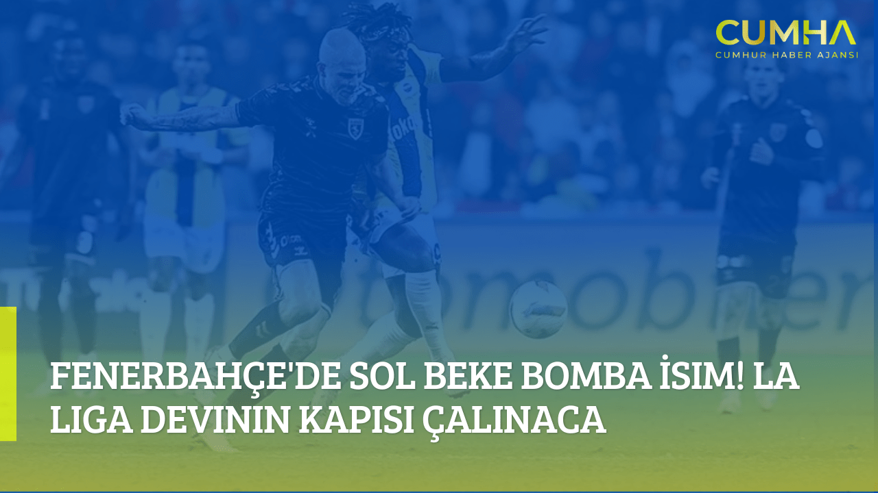 Fenerbahçe'de Sol Beke Bomba İsim! La Liga Devinin Kapısı Çalınacak