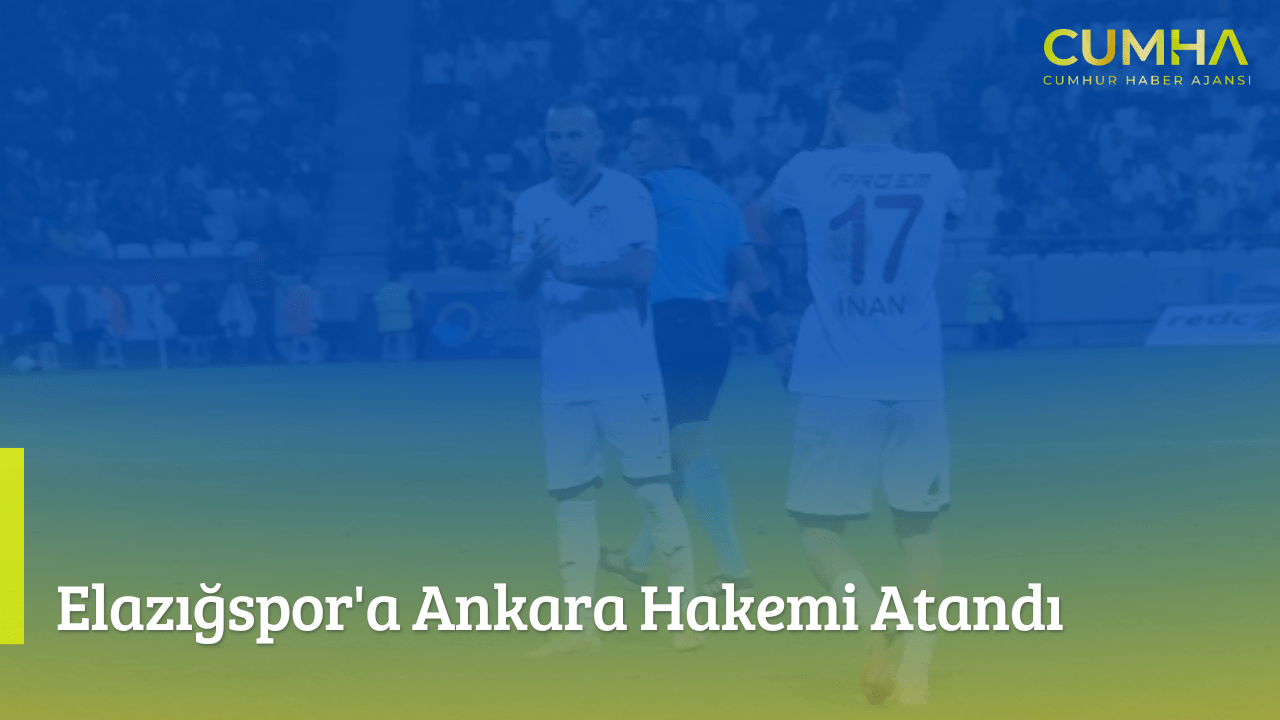 Elazığspor'a Ankara Hakemi Atandı