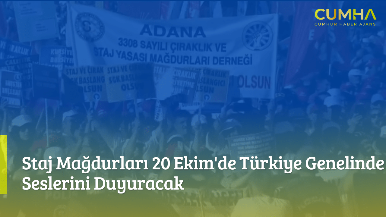Staj Mağdurları 20 Ekim'de Türkiye Genelinde Seslerini Duyuracak
