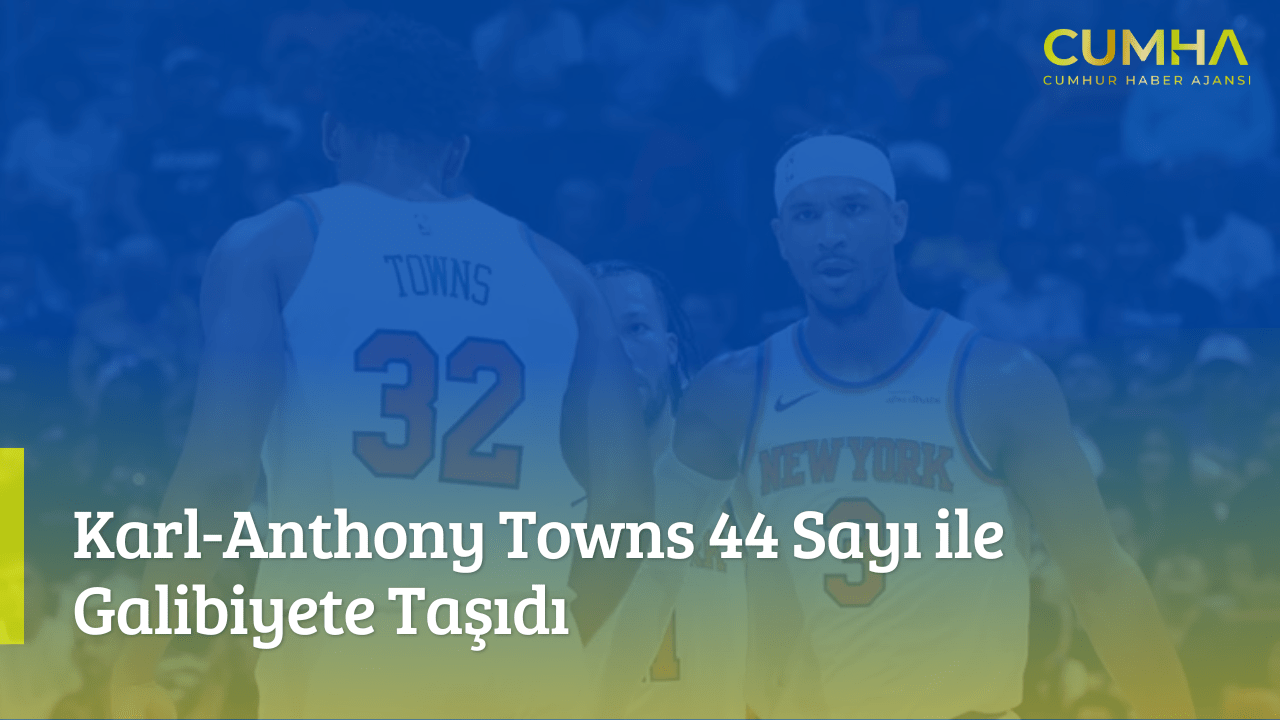 Karl-Anthony Towns 44 Sayı ile Galibiyete Taşıdı
