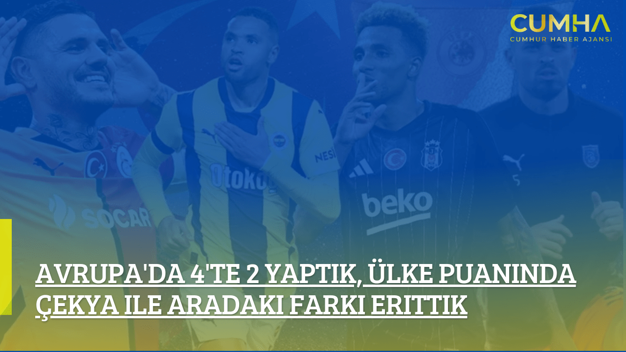 Avrupa'da 4'te 2 Yaptık, Ülke Puanında Çekya ile Aradaki Farkı Erittik