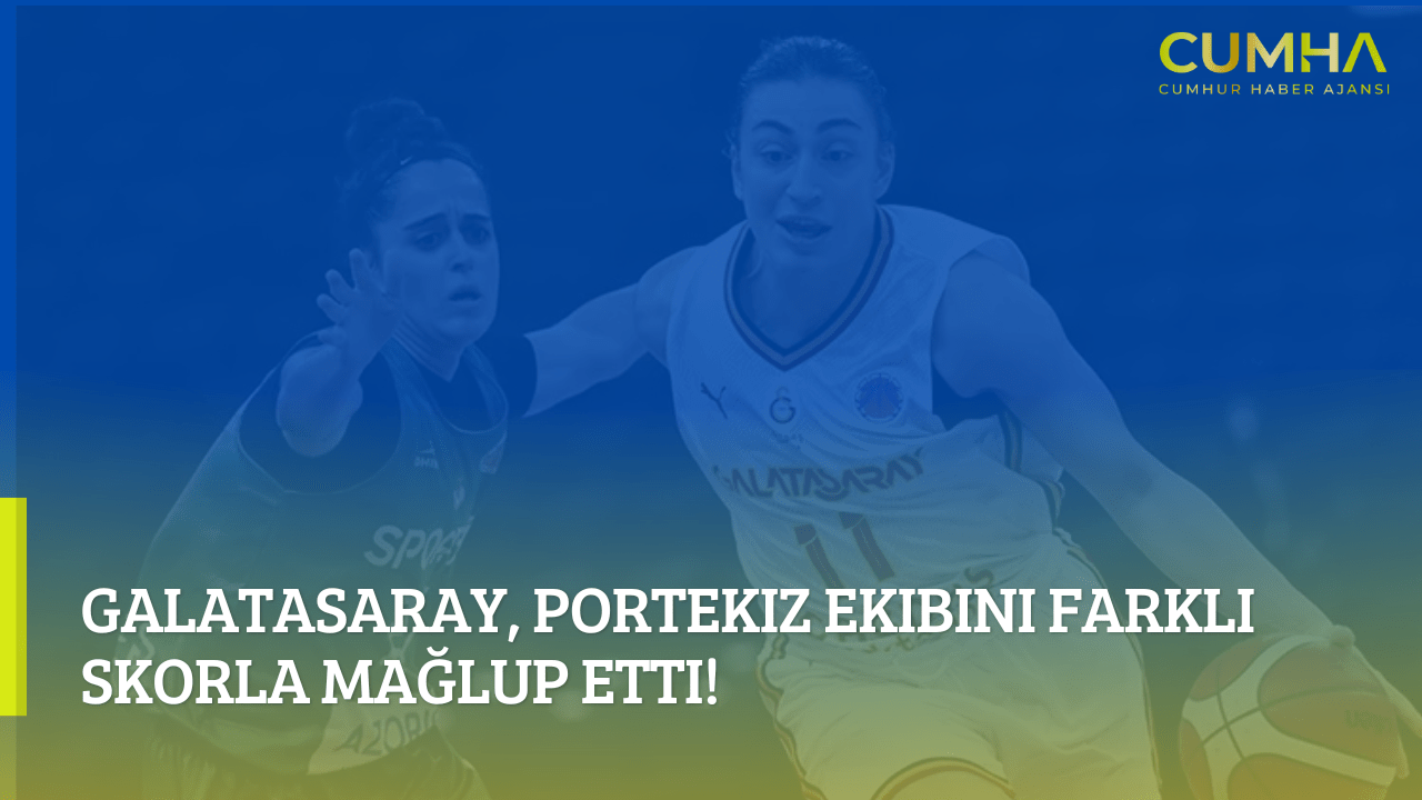 Galatasaray, Portekiz Ekibini Farklı Skorla Mağlup Etti!