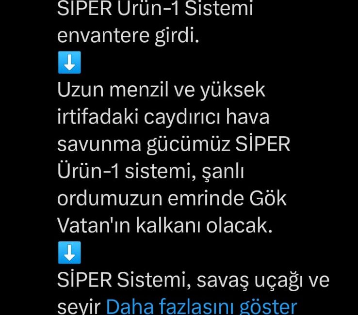 SİPER ÜRÜN-1 VE 2 SİSTEMİ ŞANLI ORDUMUZUN EMRİNDE GÖK VATAN’IN KALKANI OLACAK