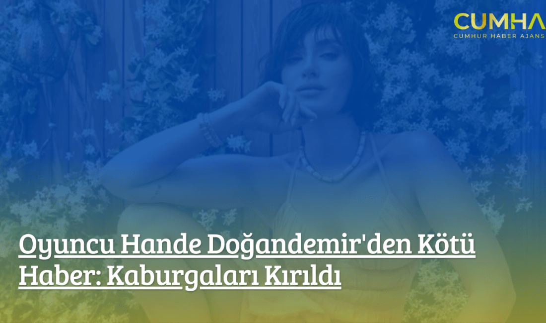 Ünlü oyuncu Hande Doğandemir,