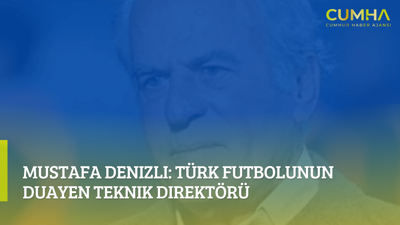 Mustafa Denizli: Türk Futbolunun Duayen Teknik Direktörü