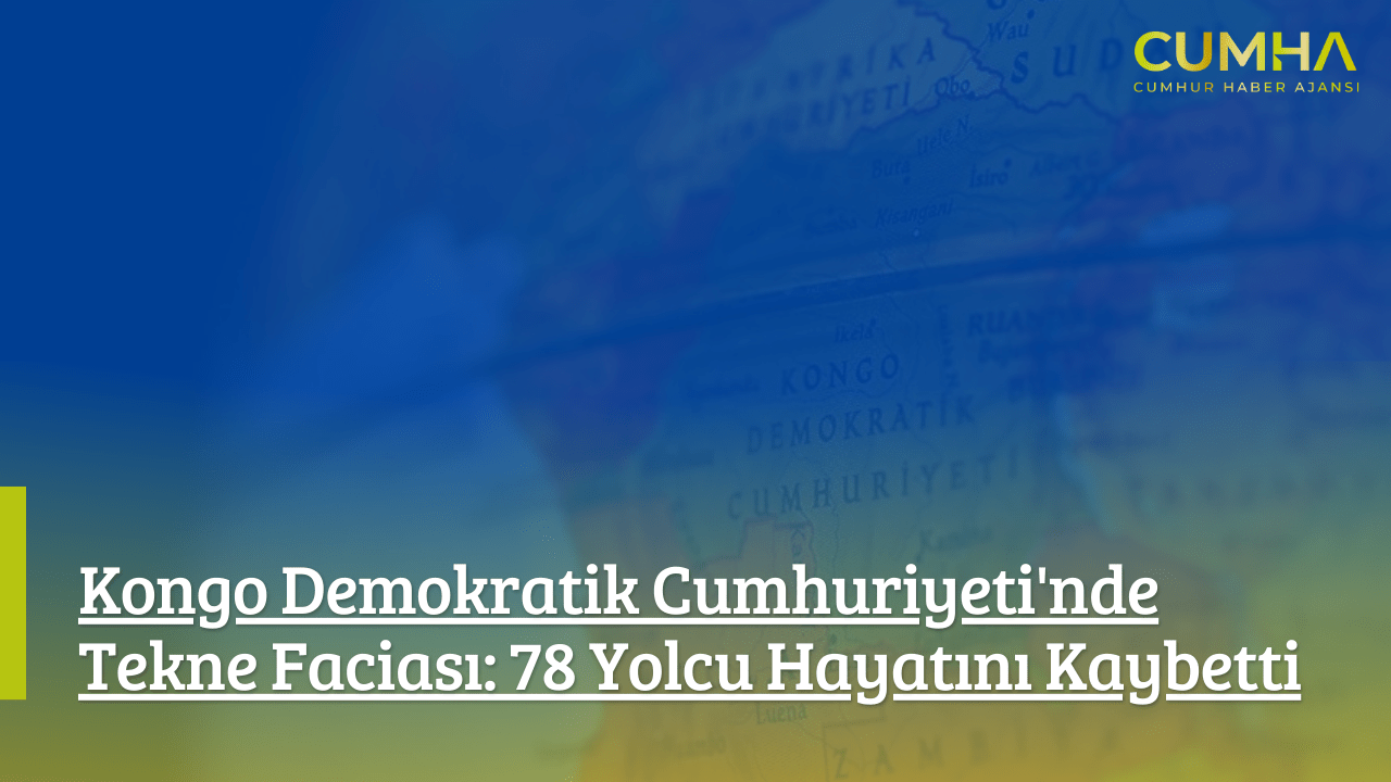 Kongo Demokratik Cumhuriyeti'nde Tekne Faciası: 78 Yolcu Hayatını Kaybetti