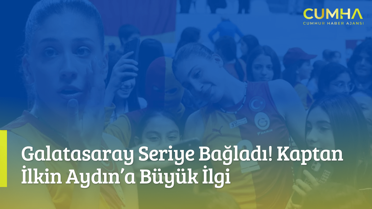 Galatasaray Seriye Bağladı! Kaptan İlkin Aydın’a Büyük İlgi