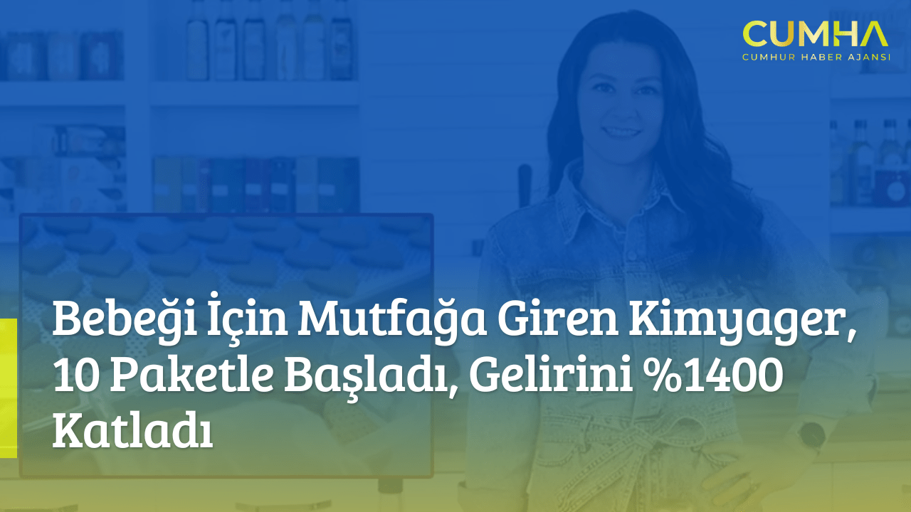 Bebeği İçin Mutfağa Giren Kimyager, 10 Paketle Başladı, Gelirini %1400 Katladı