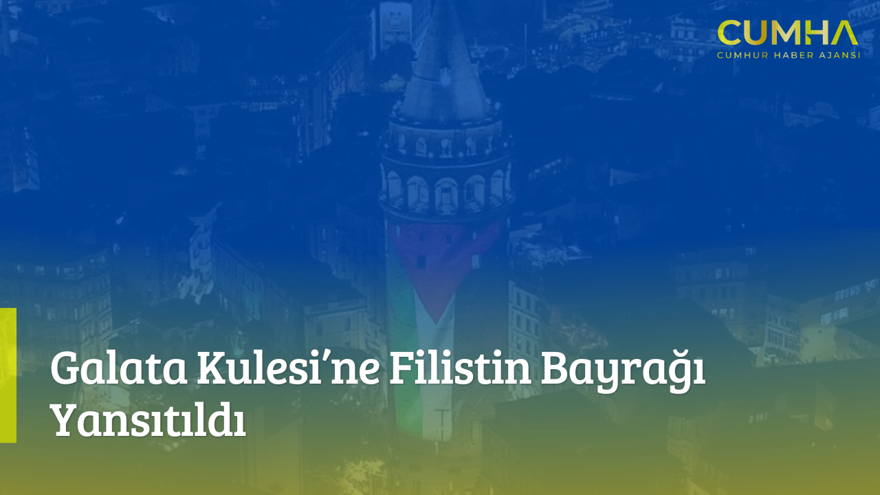 Galata Kulesi’ne Filistin Bayrağı Yansıtıldı