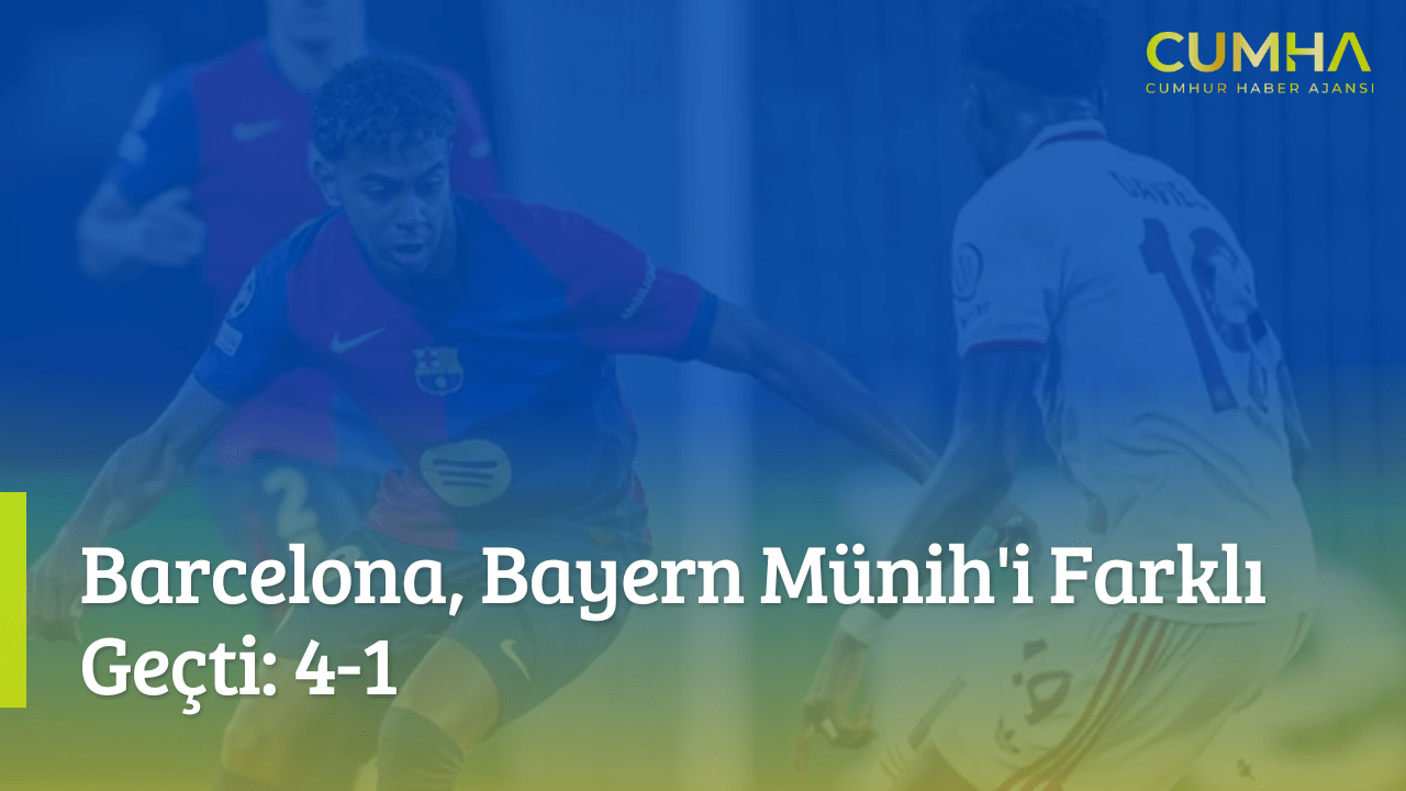 Barcelona, Bayern Münih'i Farklı Geçti: 4-1