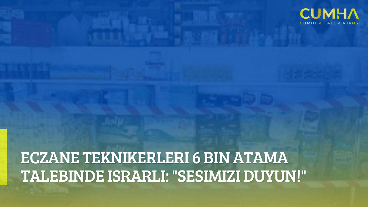 Eczane Teknikerleri 6 Bin Atama Talebinde Israrlı: "Sesimizi Duyun