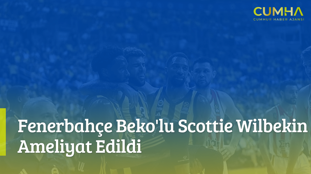 Fenerbahçe Beko'lu Scottie Wilbekin Ameliyat Edildi