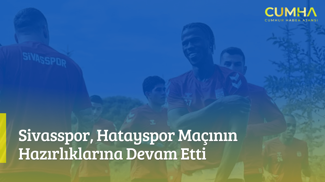 Sivasspor, Hatayspor Maçının Hazırlıklarına Devam Etti