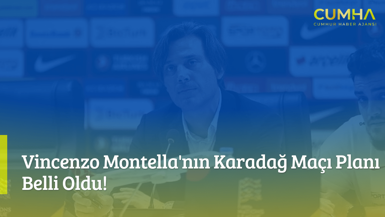 Vincenzo Montella'nın Karadağ Maçı Planı Belli Oldu!