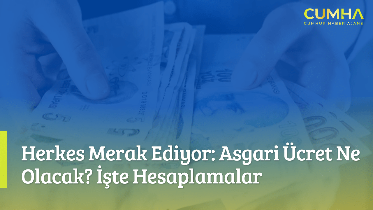 Herkes Merak Ediyor: Asgari Ücret Ne Olacak? İşte Hesaplamalar