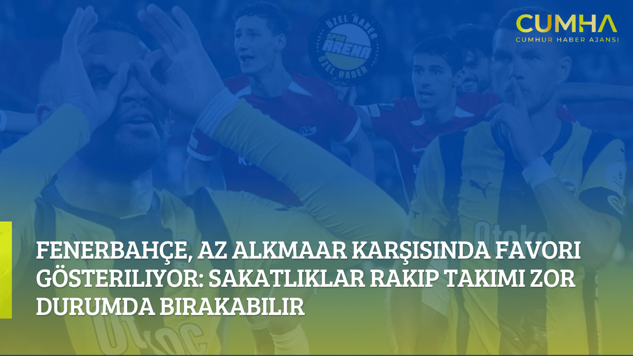 Fenerbahçe, AZ Alkmaar Karşısında Favori Gösteriliyor: Sakatlıklar Rakip Takımı Zor Durumda Bırakabilir
