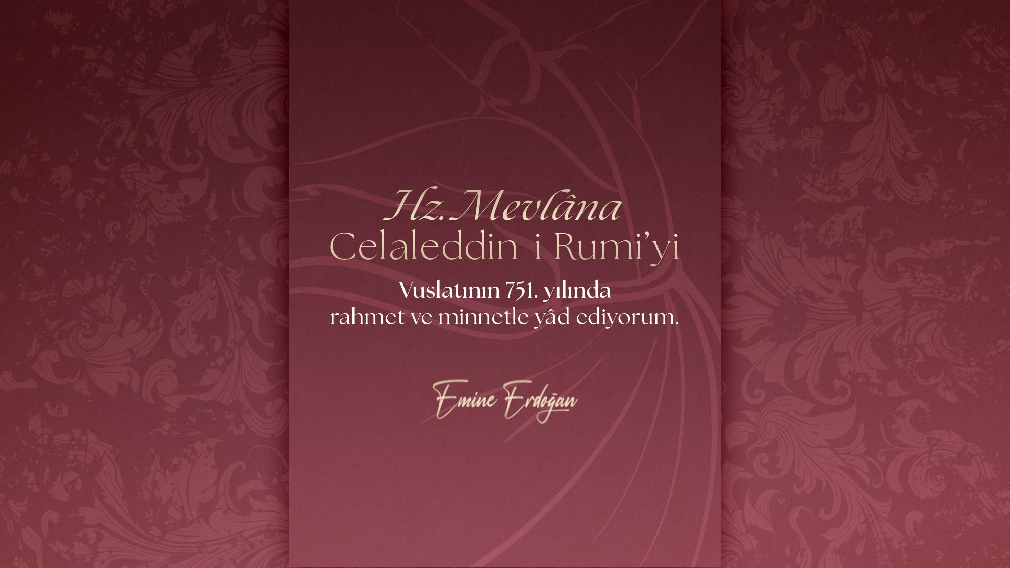 Emine Erdoğan’dan Şeb-i Arus Paylaşımı: “Hazreti Mevlana’yı Rahmet ve Hürmetle Anıyorum”
