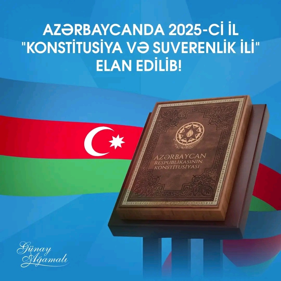 2025 Yılı, Azerbaycan’da “Anayasa ve Egemenlik Yılı” Olarak İlan Edildi