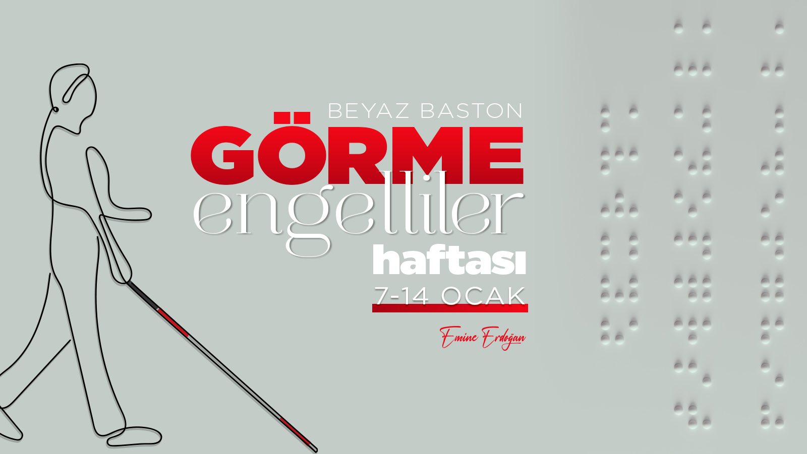 Emine Erdoğan’dan Beyaz Baston Görme Engelliler Haftası Mesajı